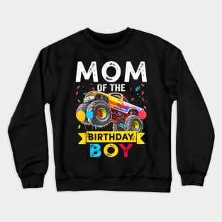 Mom of the Birthday Boy Monster Truck Birthday Crewneck Sweatshirt